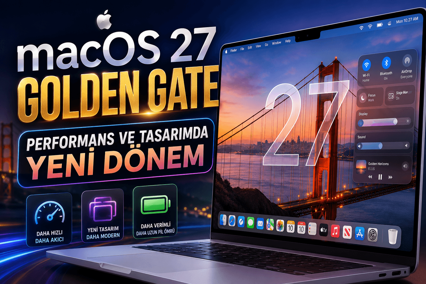 macOS 27 Golden Gate: Performans ve Tasarımda Yeni Dönem