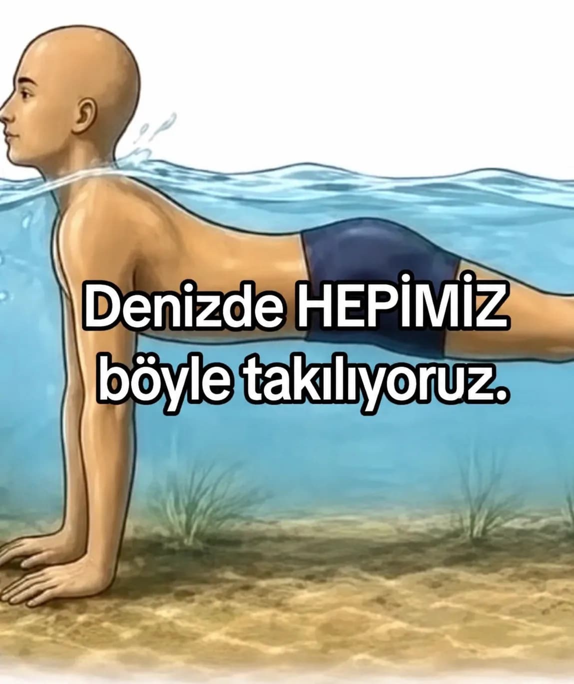Denize Girince Bir Noktadan Sonra İnsan Gibi Yüzmeyi Bırakmak