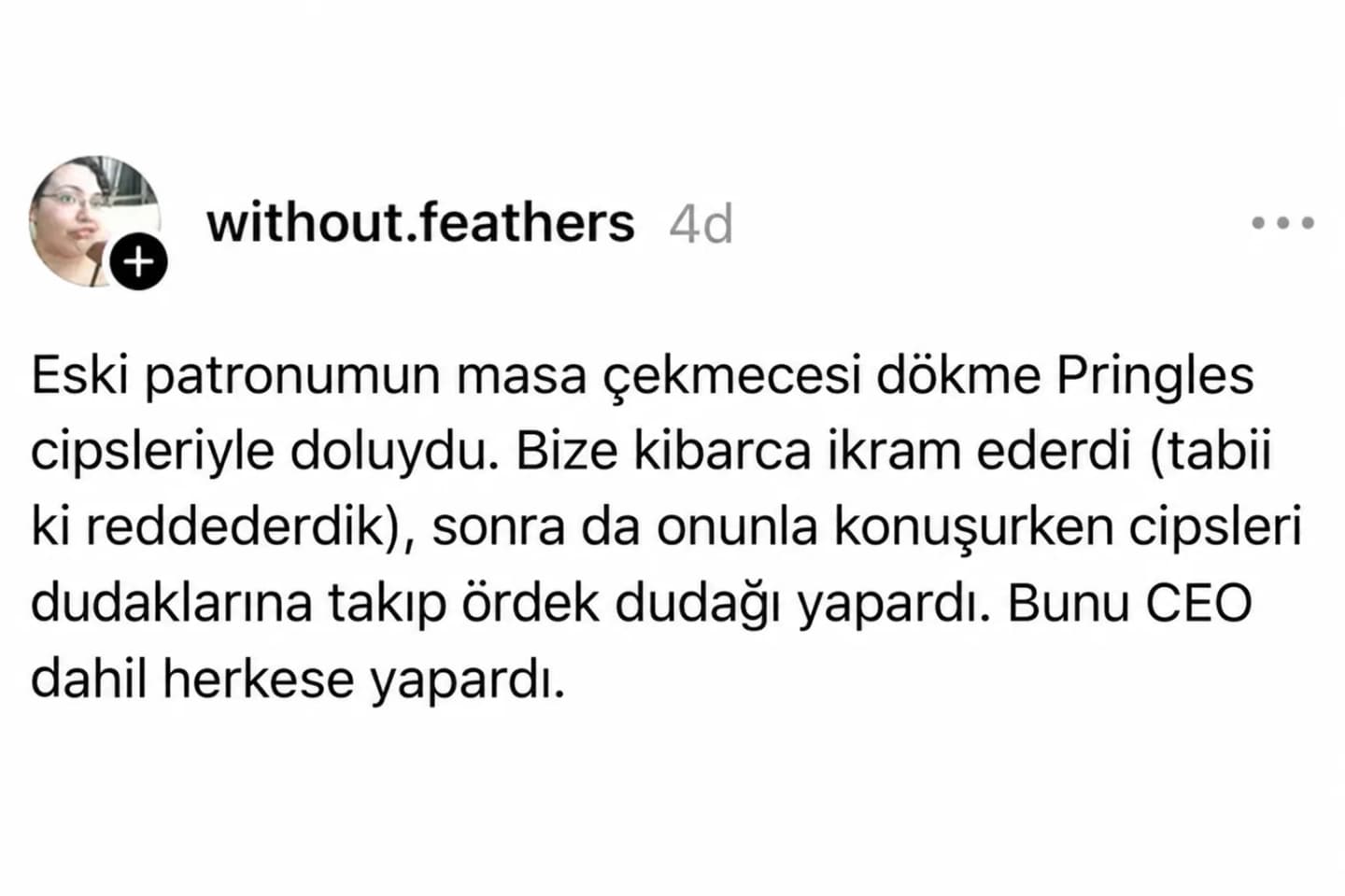 Pringles’ı Masa Çekmecesine Dökmek: Patronun Özgüven Gösterisi